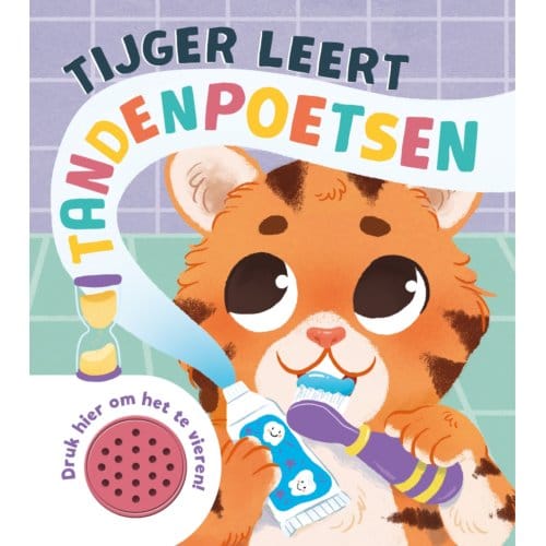 Tijger Leert Tandenpoetsen - Geluidboek - Claire Mowat