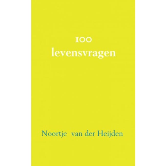 100 Filosofische Levensvragen - Noortje van der Heijden