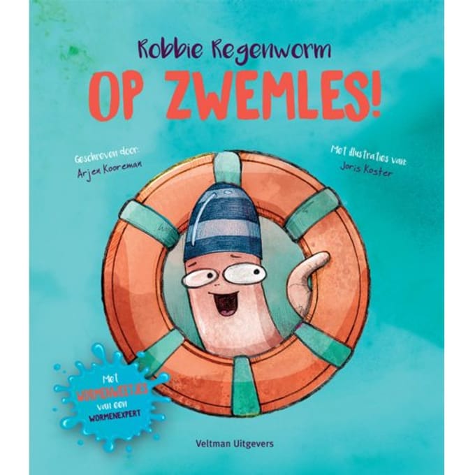 Robbie Regenworm Op Zwemles! - Arjen Kooreman