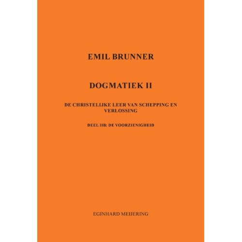 Emil Brunner - Eginhard Meijering