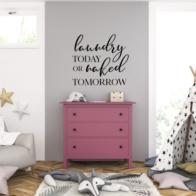 Muursticker - Laundry Today Or Naked Tomorrow - 46,4 x 50,4 - Zwart