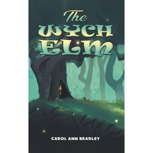 The Wych Elm - Bradley, Carol Ann