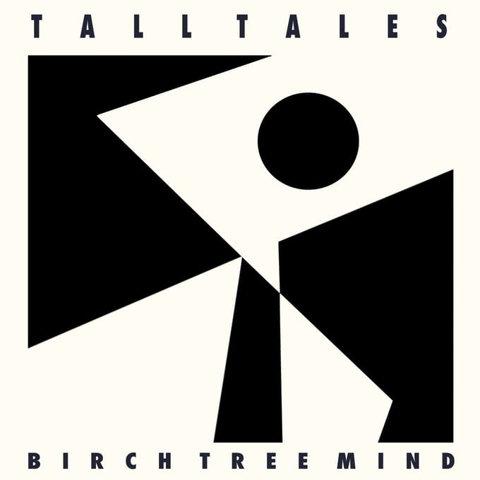 Tall Tales - Birch Tree Mind (LP)