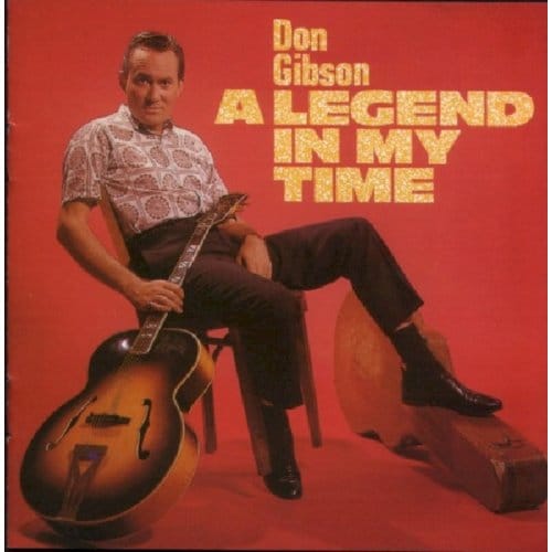 A Legend In My Time - Don Gibson