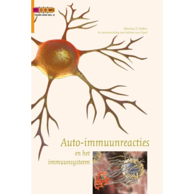 Auto-Immuunreacties En Het Immuunsysteem - Picowo Reeks - Martine F. Delfos