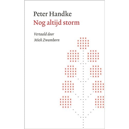 Nog Altijd Storm - Peter Handke