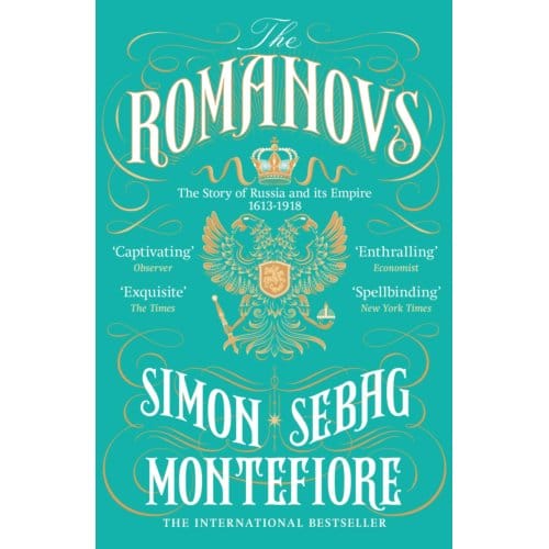 Romanovs - Simon Sebag Montefiore