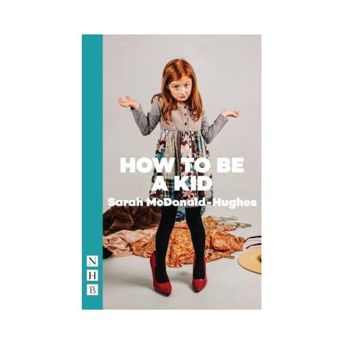 How To Be A Kid - Sarah Hughes