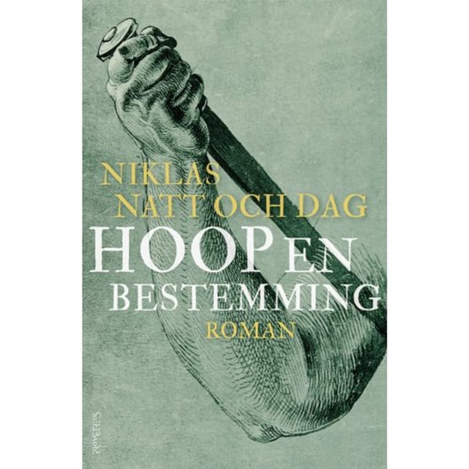 Hoop En Bestemming - Niklas Natt och Dag