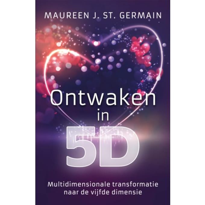 Ontwaken In 5d - Maureen J. St. Germain