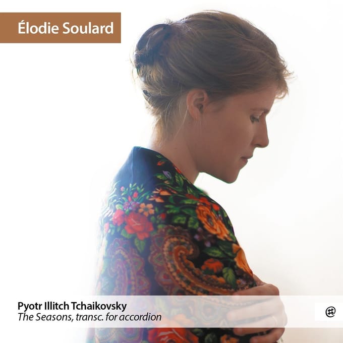 Elodie Soulard - Tchaikovsky: The Season, Transcription For Accordion (CD)