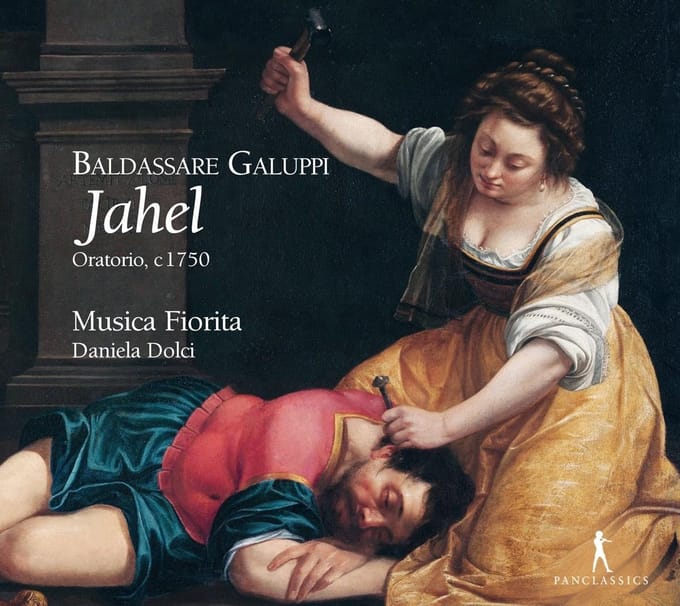 Musica Fiorita, Daniela Dolci - Galuppi: Jahel Oratorio, C1750 (2 CD)