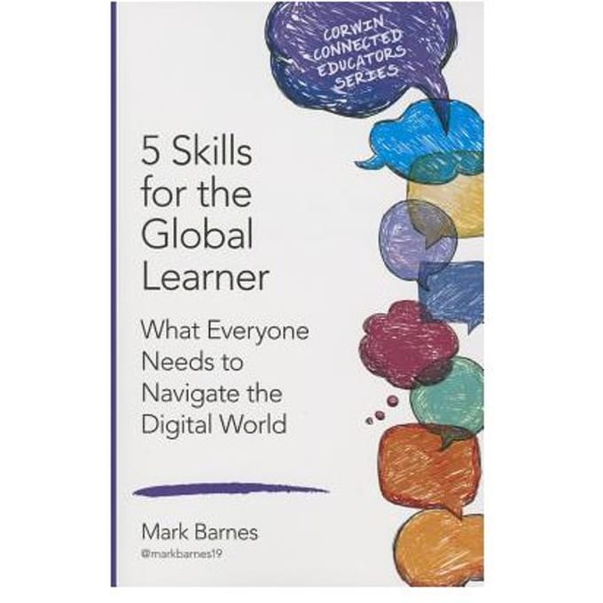 5 Skills For The Global Learner: What Everyone Needs To Navigate The Digital World - Barnes