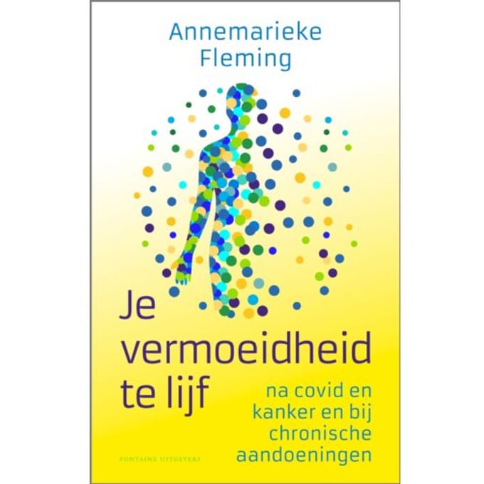 Je Vermoeidheid Te Lijf - Annemarieke Fleming