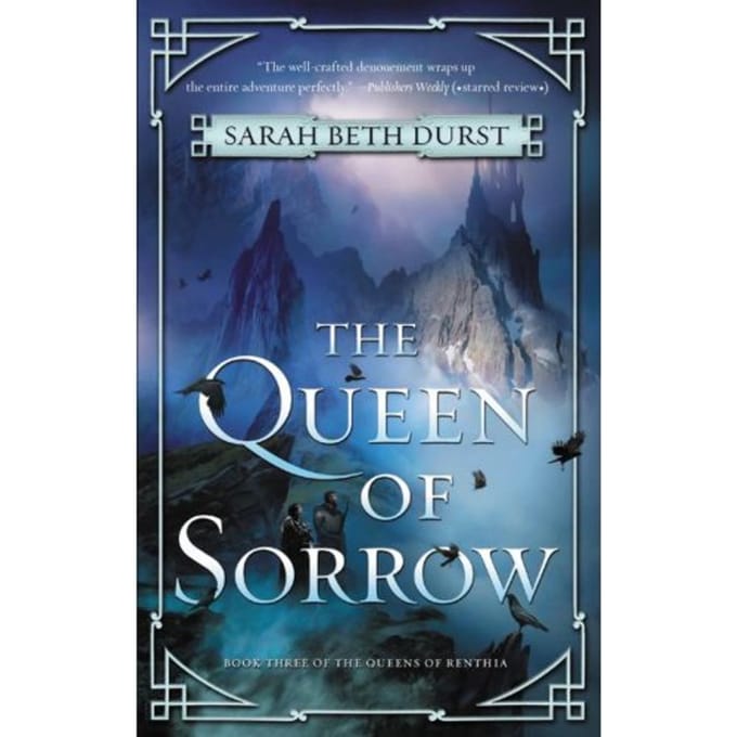 The Queen Of Sorrow - Sarah Beth Durst