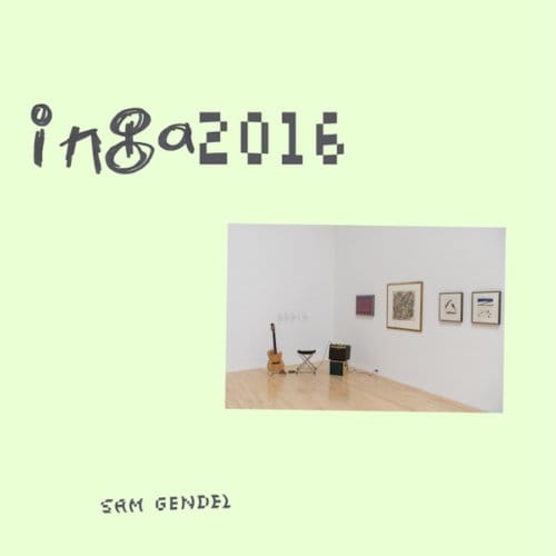 Inga 2016 - Sam Gendel