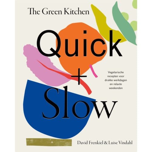 The Green Kitchen Quick & Slow - David Frenkiel