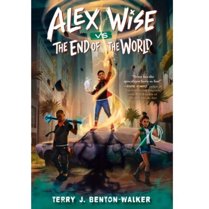 Alex Wise Vs. The End Of The World - Alex Wise - Benton-Walker, Terry J.