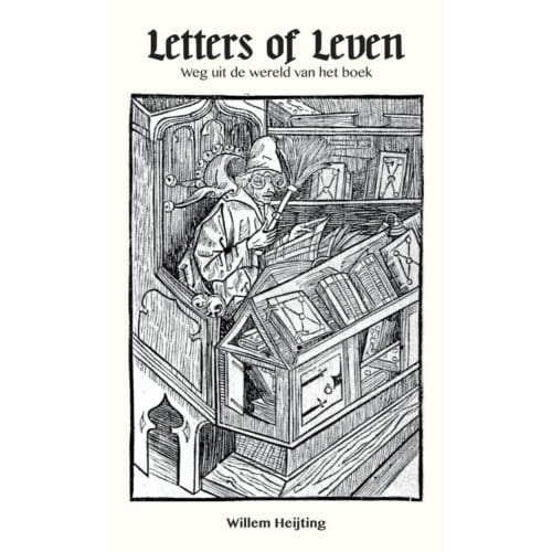 Letters Of Leven - Willem Heijting