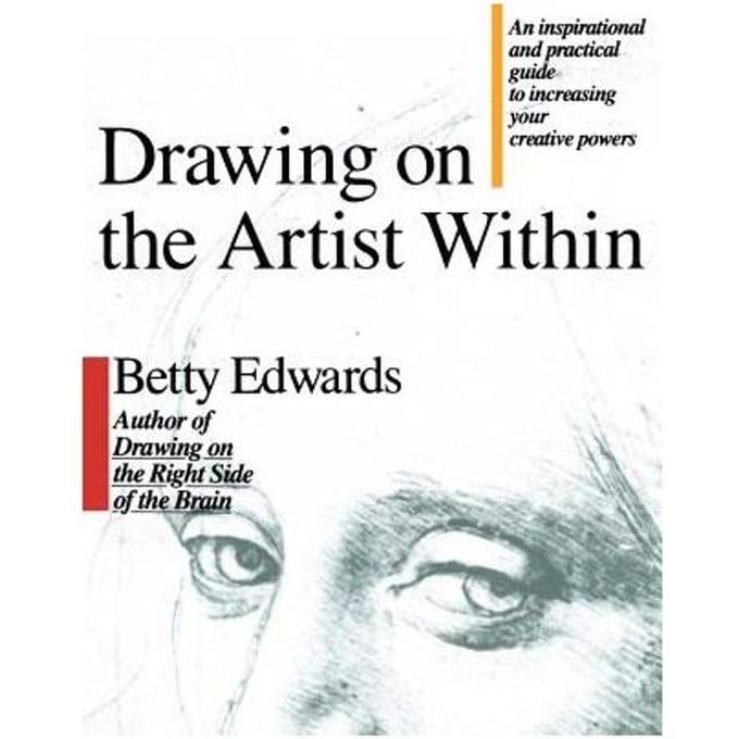 Drawing On The Artist Within - Betty Edwards