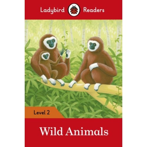Ladybird Readers Level 2 - Wild Animals (Elt Graded Reader) - Ladybird Readers - Ladybird