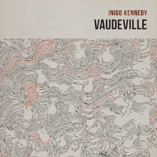 Inigo Kennedy - Vaudeville (CD)