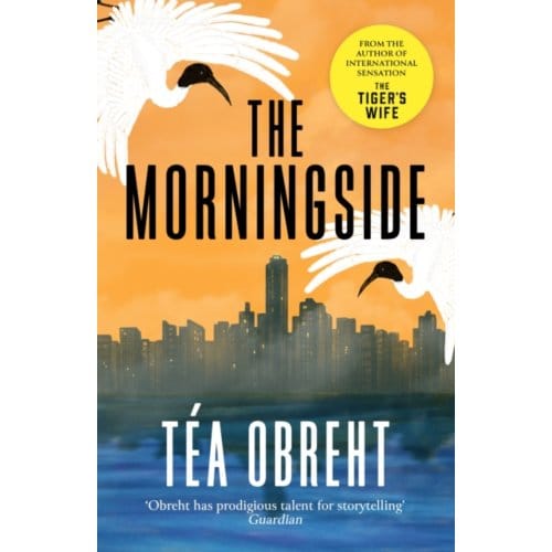 The Morningside - Obreht, Tea