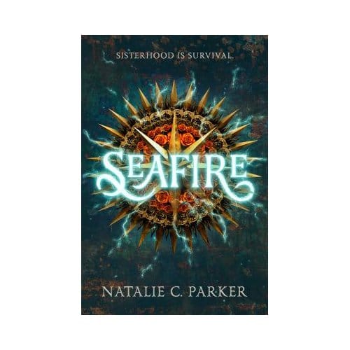 Seafire - Natalie C. Parker