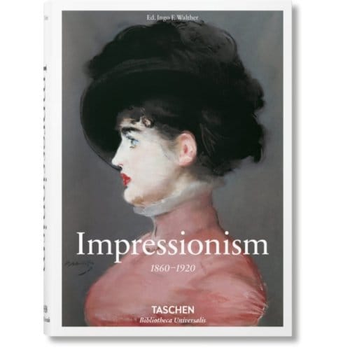 Impressionism. 1860-1920 - Bibliotheca Universalis - Ingo F. Walther