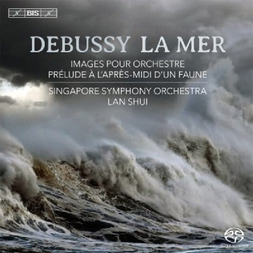 Singapore Symphony Orchestra, Lan Shui - Debussy: La Mer (SACD)