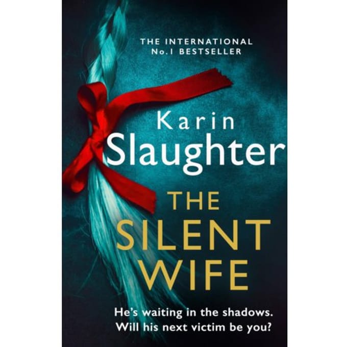 The Silent Wife - Karin Slaughter