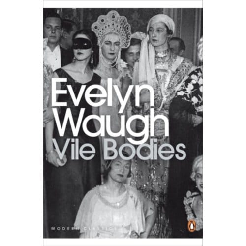Vile Bodies - Penguin Modern Classics - Evelyn Waugh