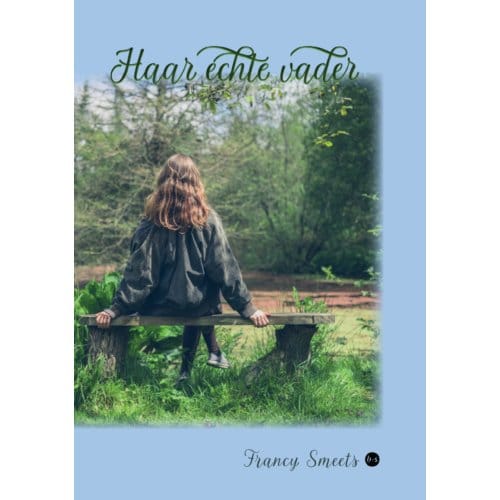 Haar Echte Vader - Francy Smeets