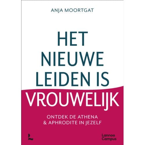 Het Nieuwe Leiden Is Vrouwelijk - Anja Moortgat