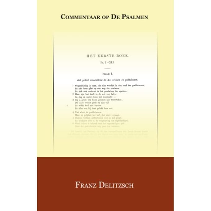 Commentaar Op De Psalmen / 1 - Franz Delitzsch