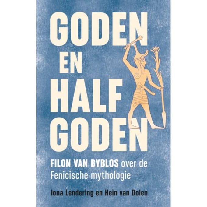 Goden En Halfgoden - Jona Lendering