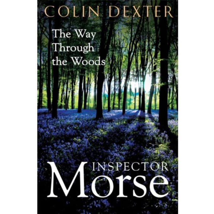 The Way Through The Woods - Inspector Morse Mysteries - Colin Dexter