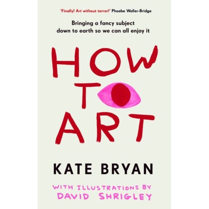 How To Art - Kate Bryan