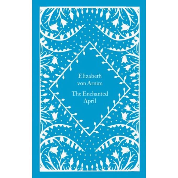The Enchanted April - Little Clothbound Classics - Elizabeth von Arnim