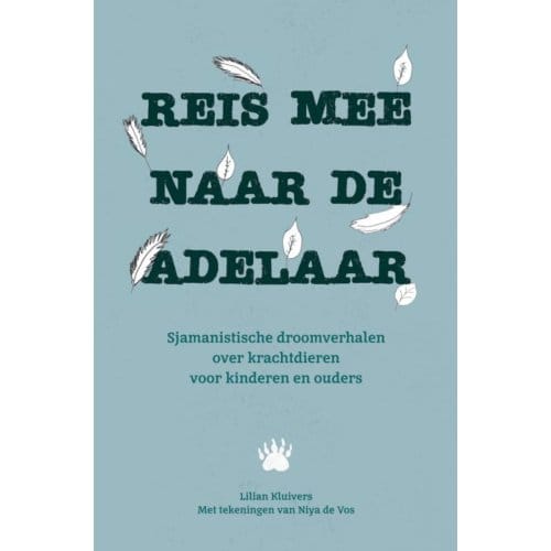 Reis Mee Naar De Adelaar - Lilian Kluivers