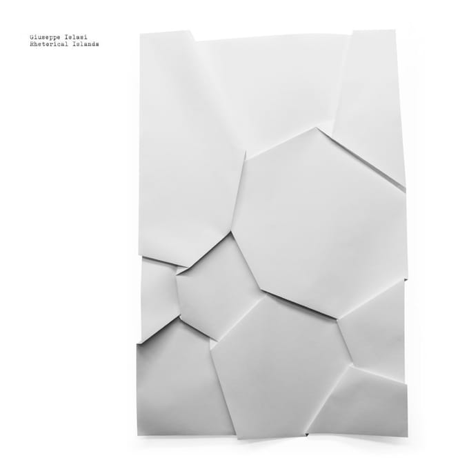 Giuseppe Ielasi - Rhetorical Islands (LP)