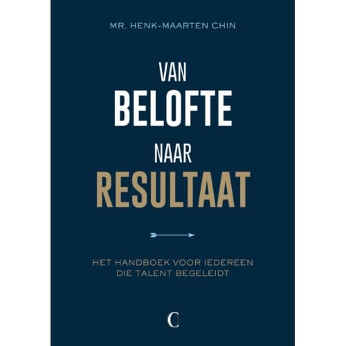 Van Belofte Naar Resultaat - Henk-Maarten Chin