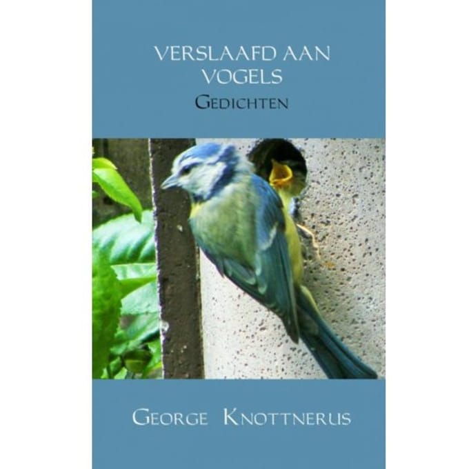 Verslaafd Aan Vogels - George Knottnerus