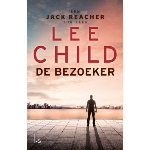 De Bezoeker - Jack Reacher - Lee Child
