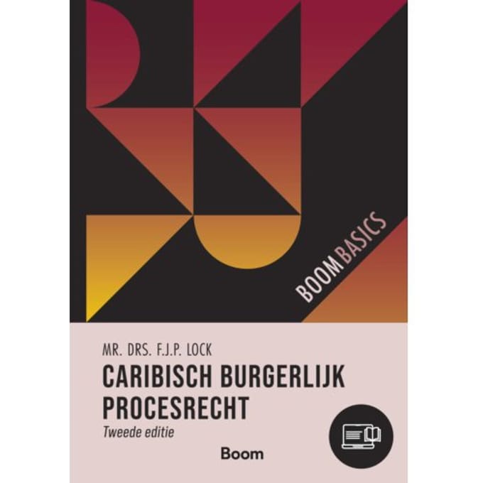 Caribisch Burgerlijk Procesrecht - Boom Basics - F.J.P. Lock