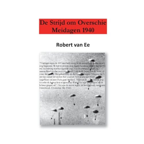 De Strijd Om Overschie - Robert van Ee