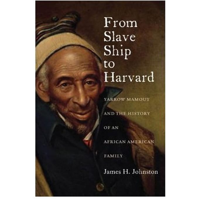 From Slave Ship To Harvard - Johnston, James H.