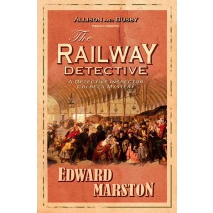 The Railway Detective - Railway Detective - Edward Marston
