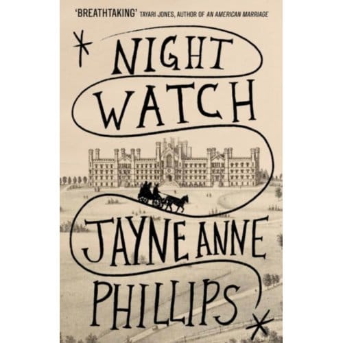 Night Watch - Jayne Anne Phillips