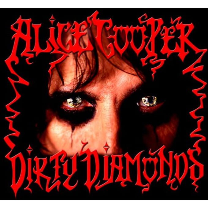 Dirty Diamonds - Alice Cooper